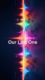 our last one